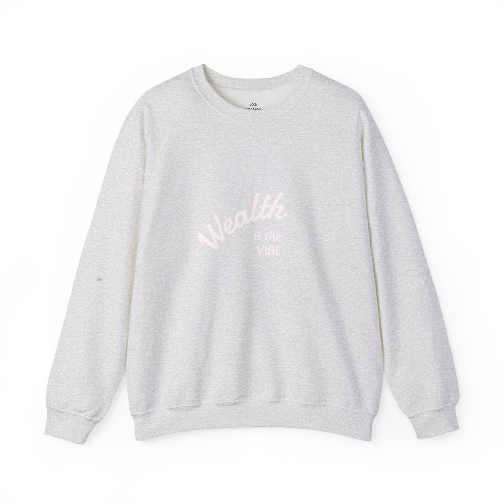 Wealth is the Vibe Sweatshirt | Motivational Minimalist Crewneck
