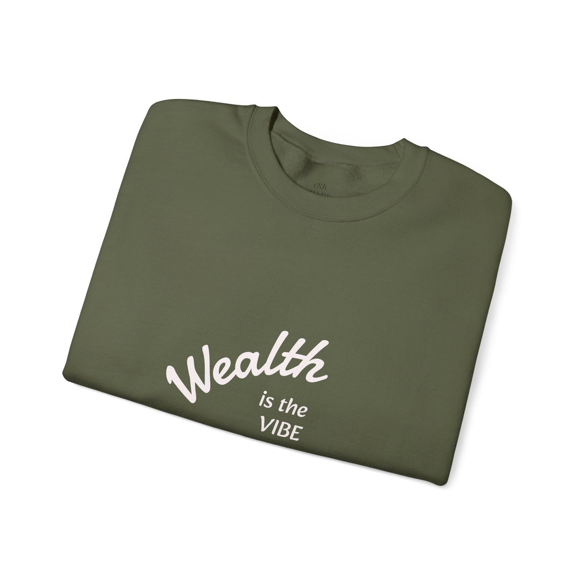 Wealth is the Vibe Sweatshirt | Motivational Minimalist Crewneck